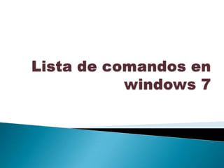 Lista de comandos en windows 7 
