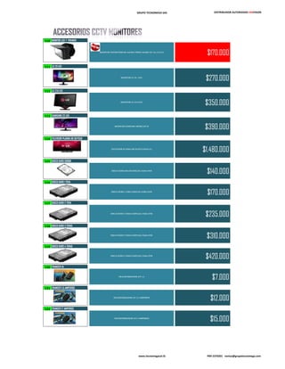GRUPO TECNOMEGA SAS DISTRIBUIDOR AUTORIZADO HIKVISION
110 MONITOR LCD 7 PREMIER
MONITOR TESTER PORTAIL SALIDA VIDEO AUDIO 12V 1A, LCD 3,5
$170.000
111 LG 20 LED
MONITOR LG 20 , LED.
$270.000
112 LG 21,6 LED
MONITOR LG 21.6 LED.
$350.000
113 SAMSUMG 22 LED
MONITOR SAMSUMG HDMI LED 22
$390.000
114 TELEVISOR PLASMA HD 50 PULG
TELEVISOR PLASMA HD 50 PULGADAS LG
$1.480.000
115 DISCO DURO 500GB
DISCO DURO 500 GB ESPECIAL PARA DVR
$140.000
116 DISCO DURO 1 TERA
DISCO DURO 1 TERA ESPECIAL PARA DVR
$170.000
117 DISCO DURO 2 TERA
DISCO DURO 2 TERAS ESPECIAL PARA DVR
$235.000
118 DISCO DURO 3 TERAS
DISCO DURO 3 TERAS ESPECIAL PARA DVR
$310.000
119 DISCO DURO 4 TERAS
DISCO DURO 4 TERAS ESPECIAL PARA DVR
$420.000
120 TRANS12V 1A
TRANSFORMADOR 12V 1 A
$7.000
121 TRANS12V 1,5 AMPERIOS
TRANSFORMADOR 12V 1,5 AMPERIOS
$12.000
122 TRANS12V 2 AMPERIOS
TRANSFORMADOR 12V 2 AMPERIOS
$15.000
www.tecnomegacol.tk PBX 5370201 ventas@grupotecnomega.com
 