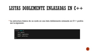 Lista Doblemente Enlazada para el uso y la implementacion de los mismos ...
