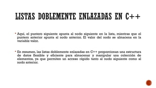 Lista Doblemente Enlazada para el uso y la implementacion de los mismos ...