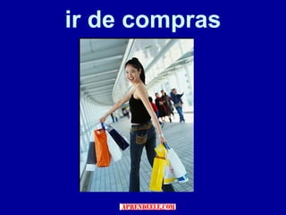 ir de compras
 