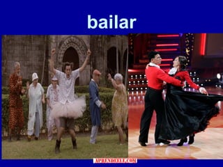 bailar
 