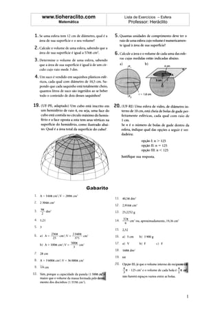 www.tioheraclito.com   Lista de Exercícios – Esfera
      Matemática         Professor: Heráclito




                                                      1
 