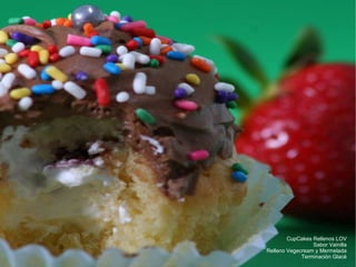 CupCakes Rellenos LOV Sabor Vainilla Relleno Vegecream y Mermelada Terminación Glacé 