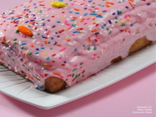 Queques LOV Sabor Vainilla Terminación Glacé 