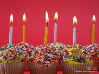 CupCakes LOV Sabor Vainilla Terminación Buttercream Frosting 