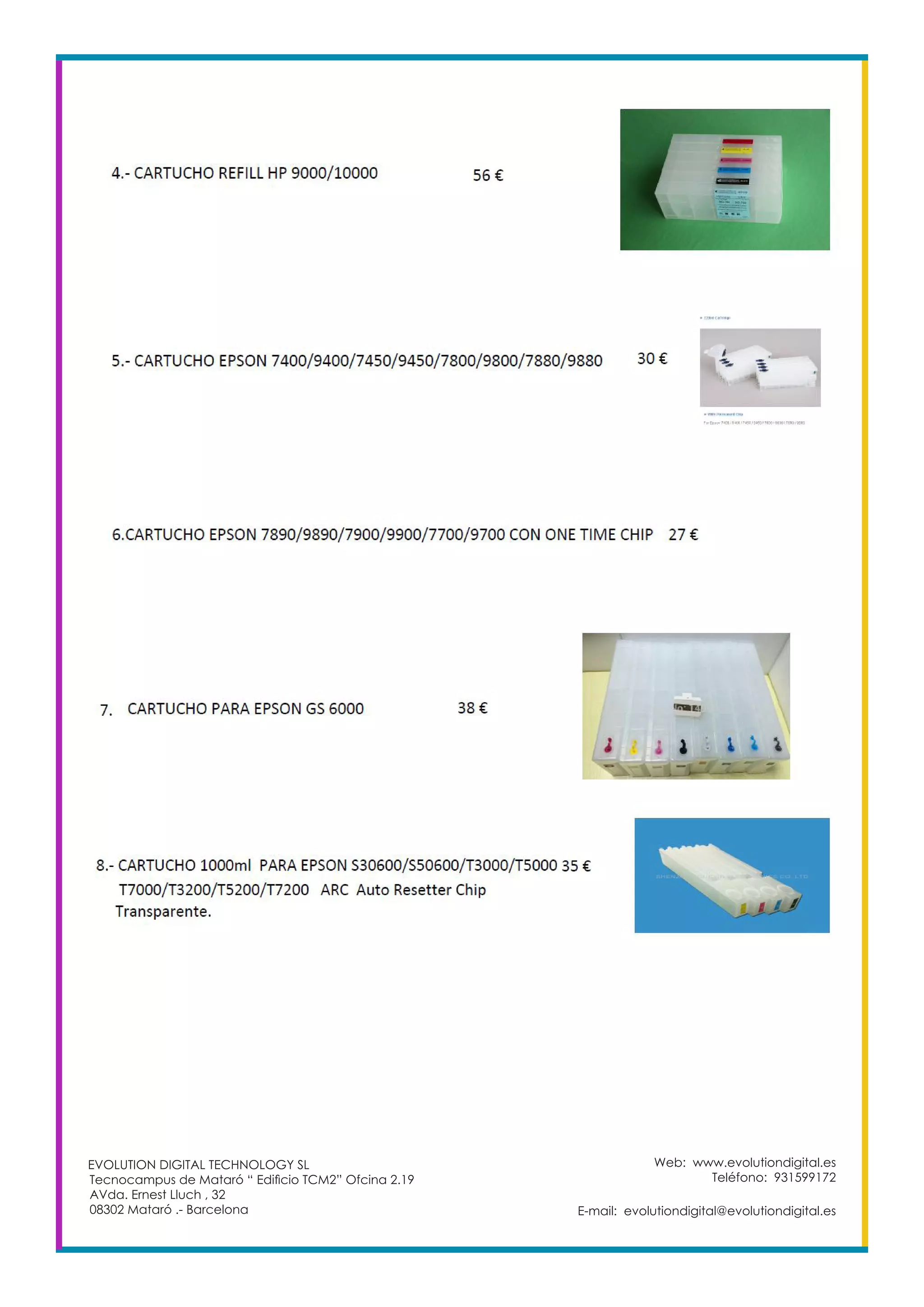 Web: www.evolutiondigital.es
Teléfono: 931599172
E-mail: evolutiondigital@evolutiondigital.es
EVOLUTION DIGITAL TECHNOLOGY SL
Tecnocampus de Mataró “ Edificio TCM2” Ofcina 2.19
AVda. Ernest Lluch , 32
08302 Mataró .- Barcelona
 