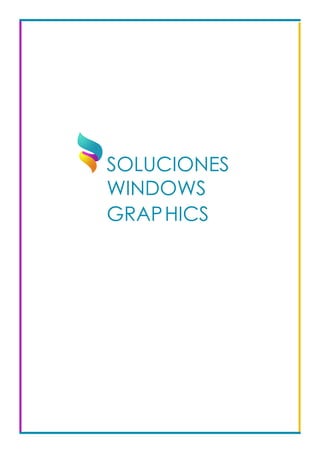 SOLUCIONES
WINDOWS
GRAP	HICS		
 
