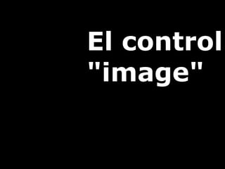 El control
"image"
 