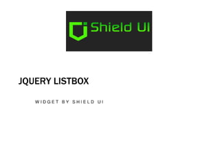 Shied UI Widget: List Box