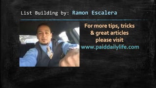 List Building by: Ramon Escalera
 