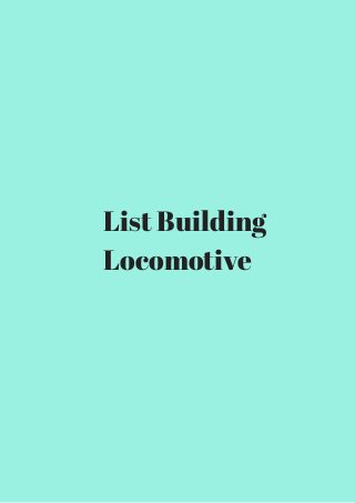 List Building 
Locomotive 
 