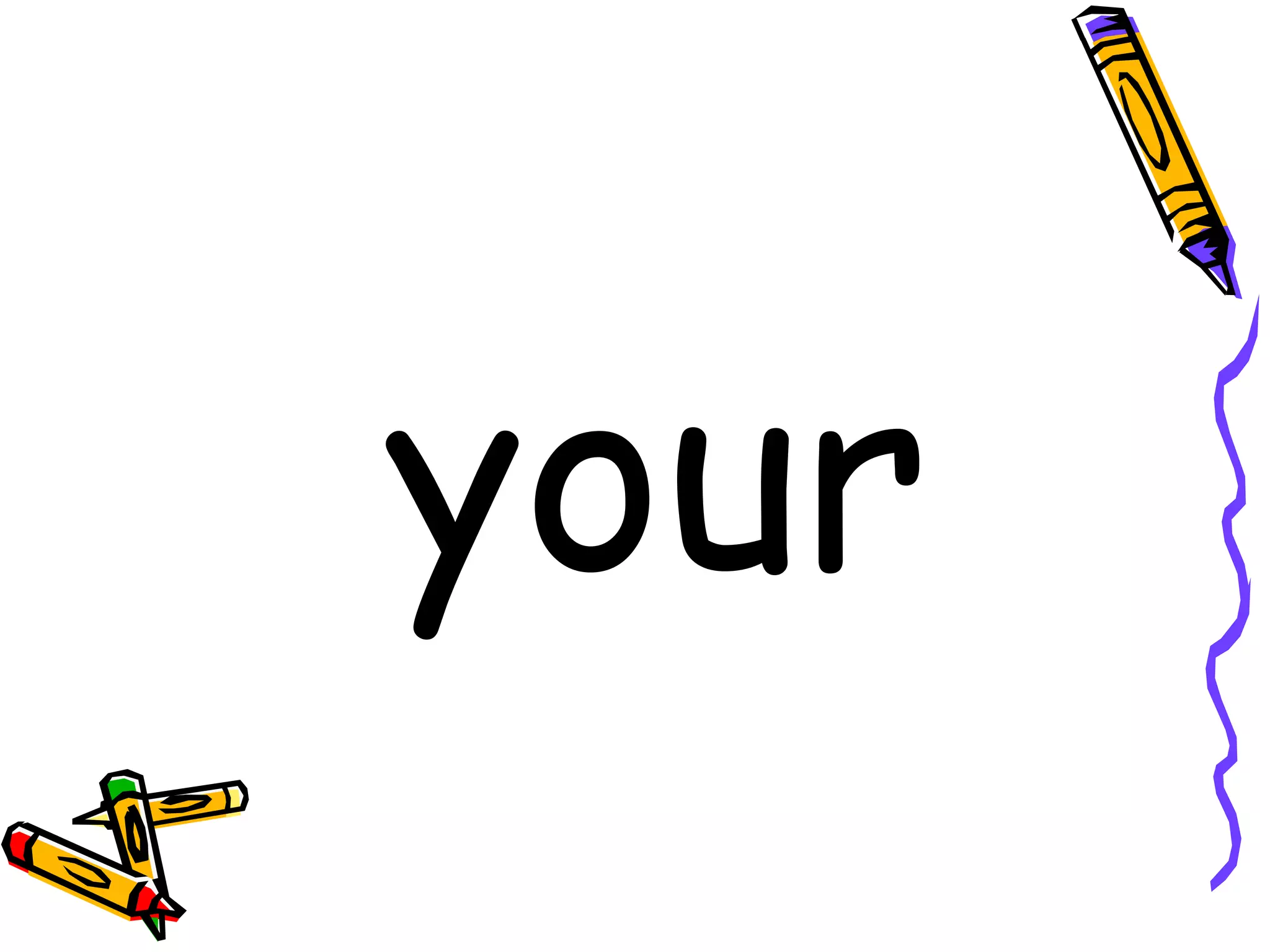 your 
