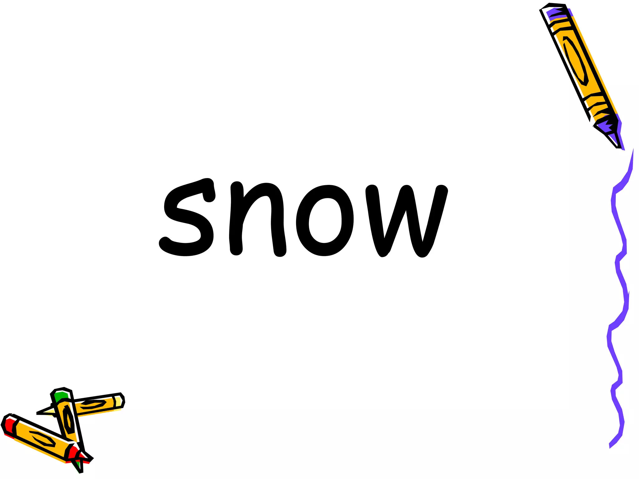 snow 