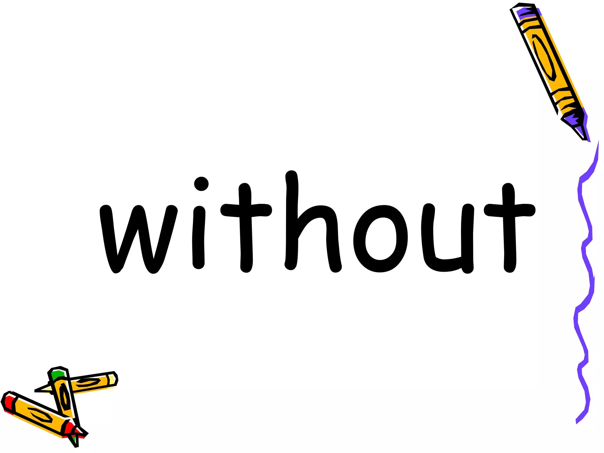 without 