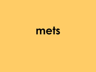 mets

 