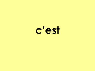 c’est

 