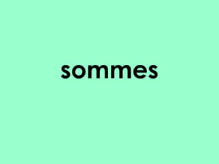 sommes

 