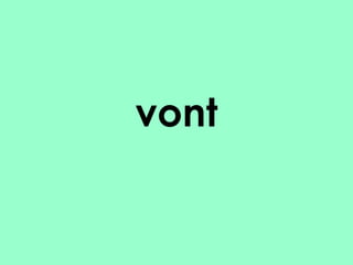 vont

 