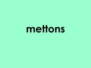 mettons

 
