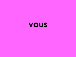 vous

 