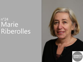 n°24

Marie
Riberolles

 