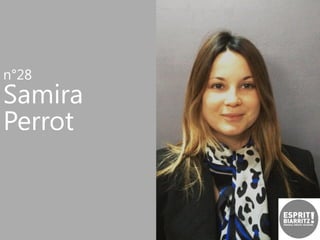 n°28

Samira
Perrot

 