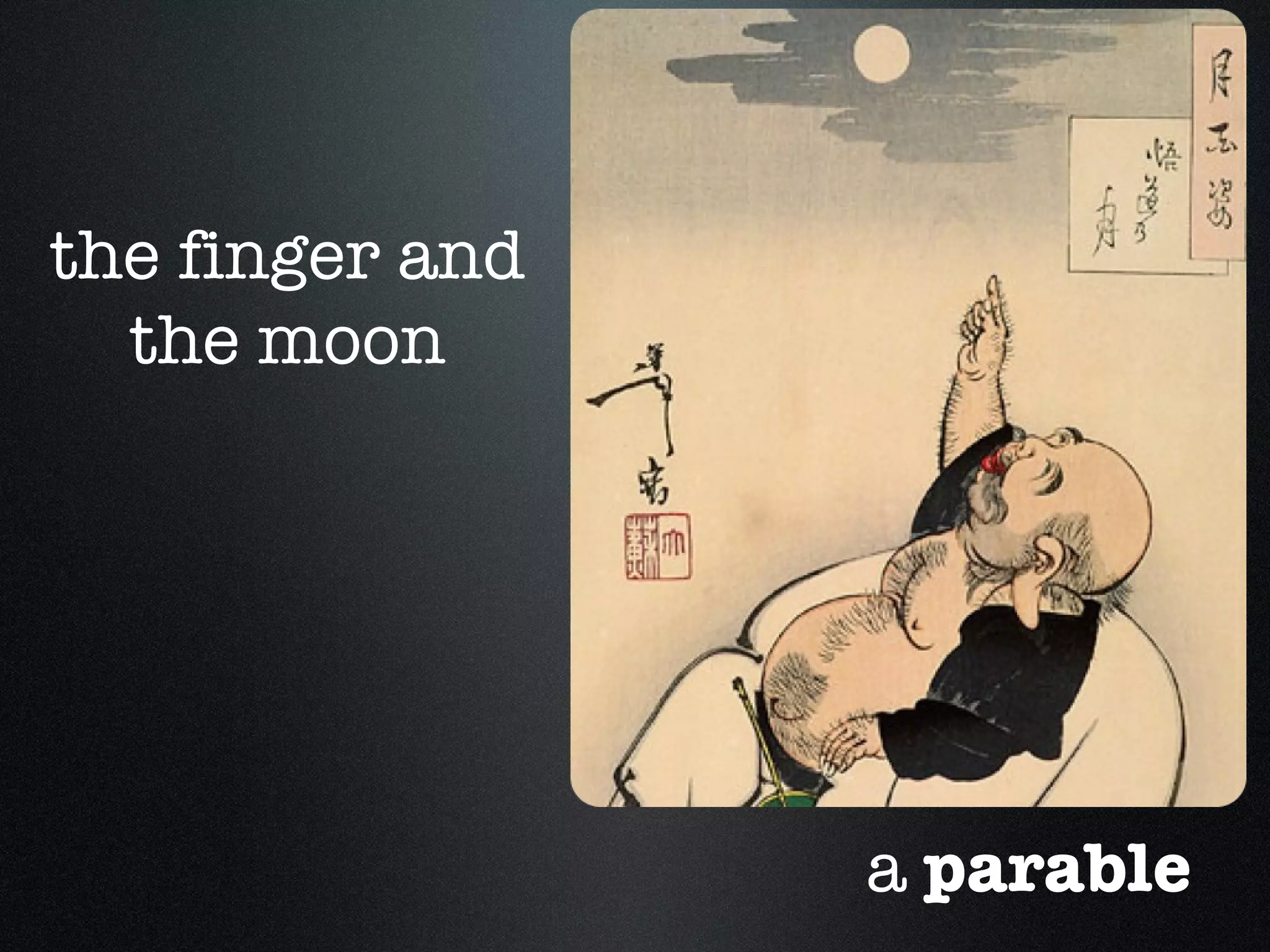 the finger and the moon a  parable 