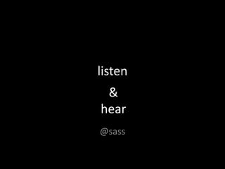 listen & hear @sass 