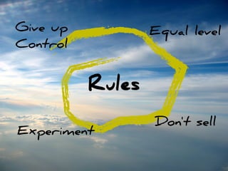 Give up            Equal level
Control


           Rules
                   Don't sell
Experiment
 