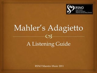 Mahler’s Adagietto A Listening Guide RSNO Maestro Music 2011 