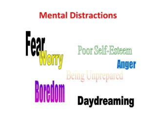 Mental Distractions 
 