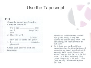 Use the Tapescript 