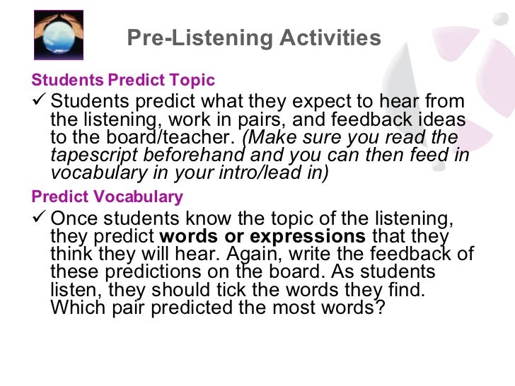 Listening Pre Listening & Post Listening