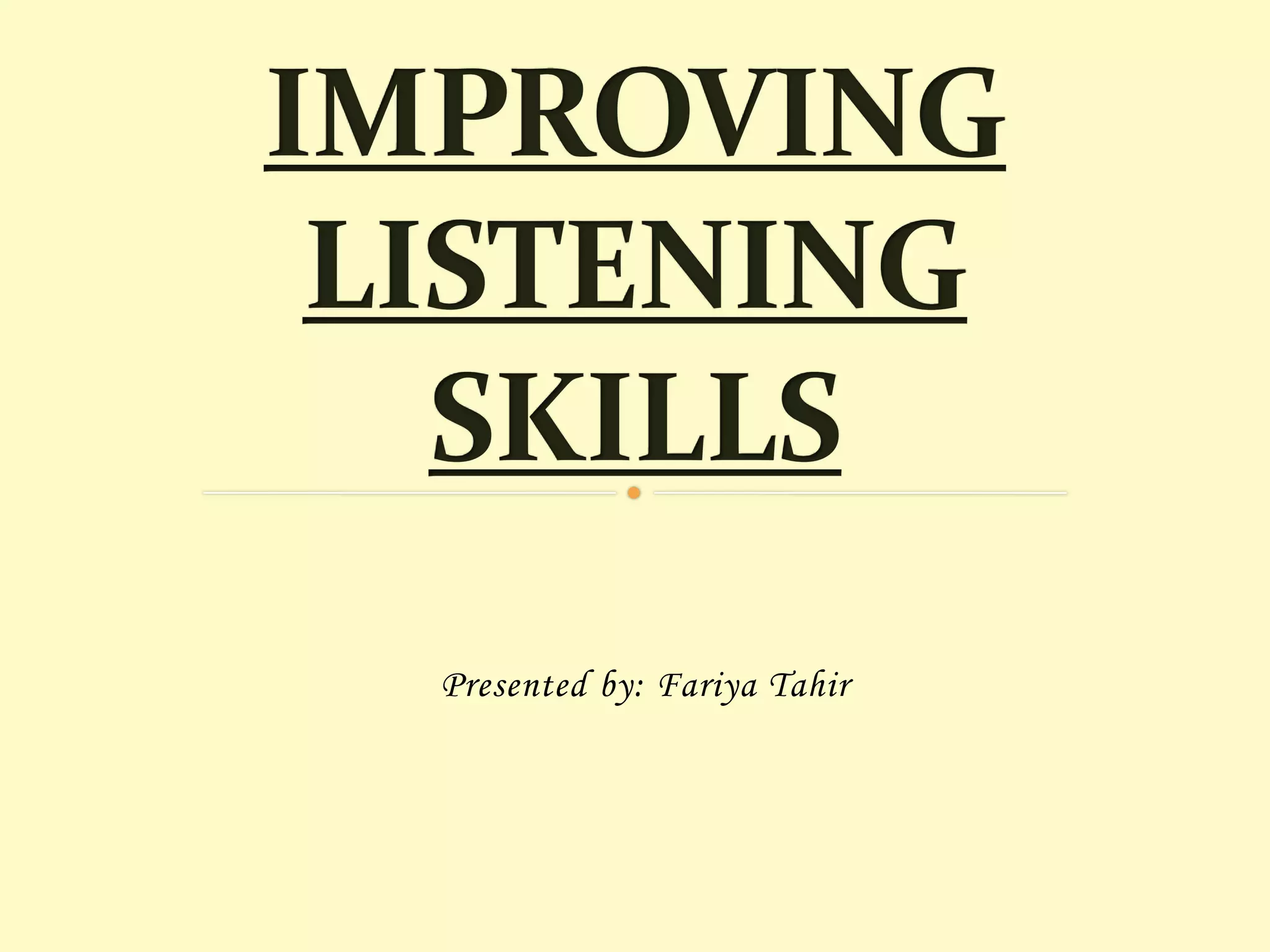 Presented by: Fariya Tahir

 