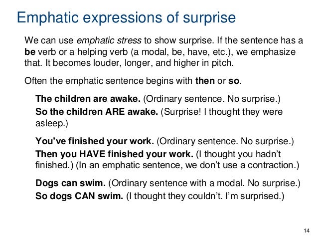 Resultado de imagen para LISTEN FOR EMPHATIC EXPRESSIONS OF SURPRISE