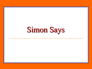 Simon Says 