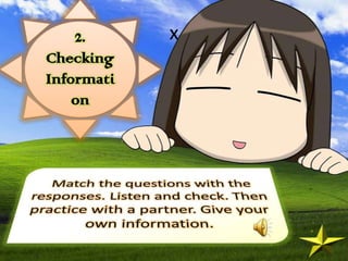 x2.
Checking
Informati
on
 