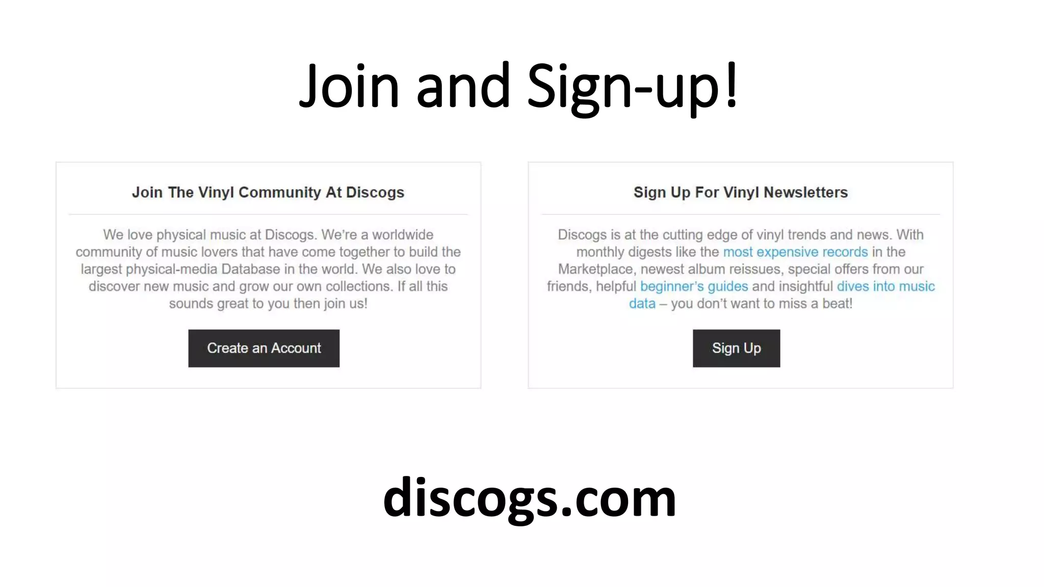 Join and Sign-up!
discogs.com
 