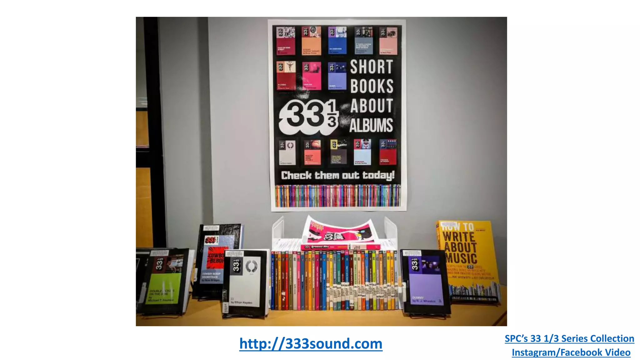 Instagram/Facebook Video
http://333sound.com SPC’s 33 1/3 Series Collection
 