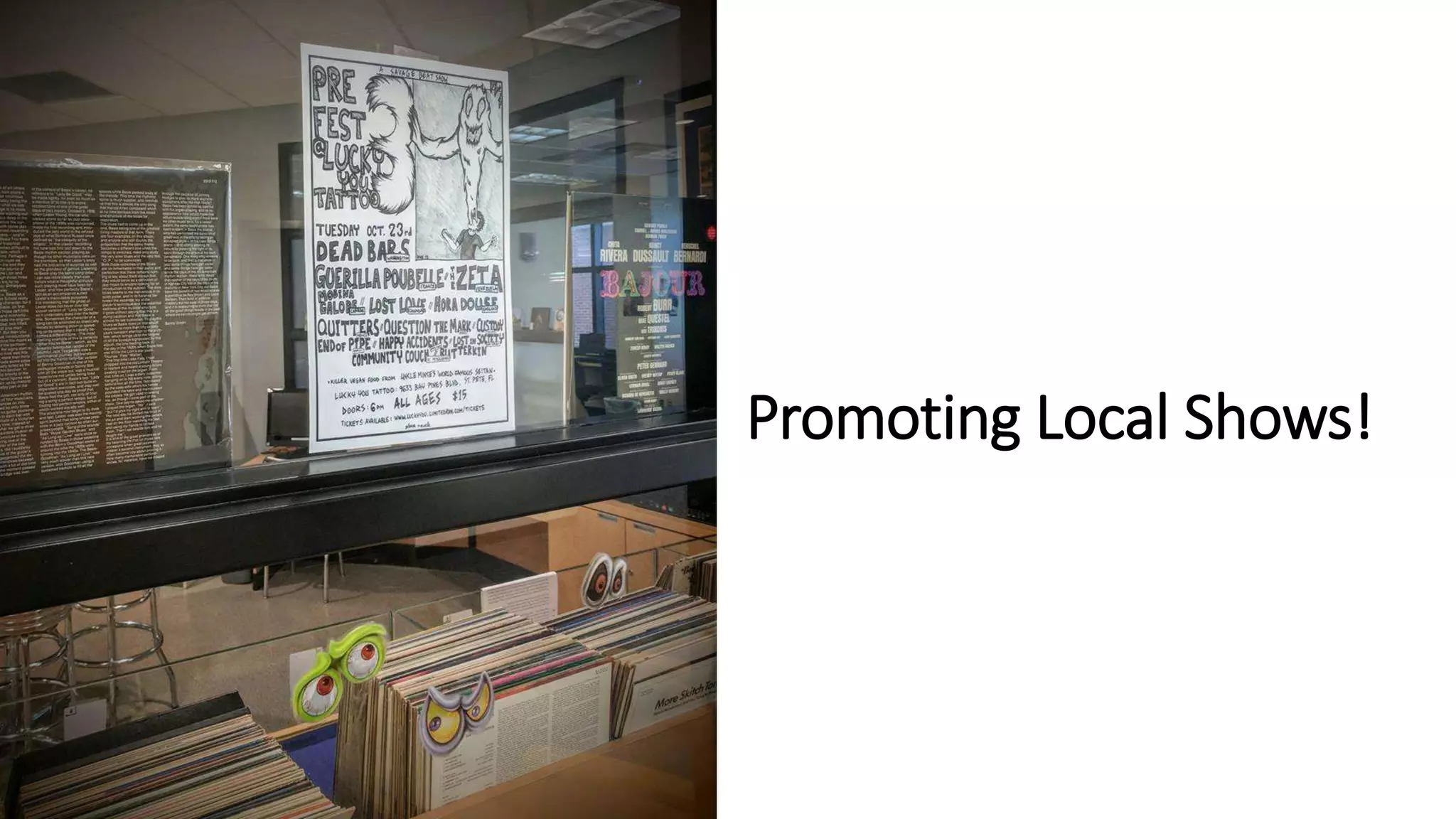 Promoting Local Shows!
 