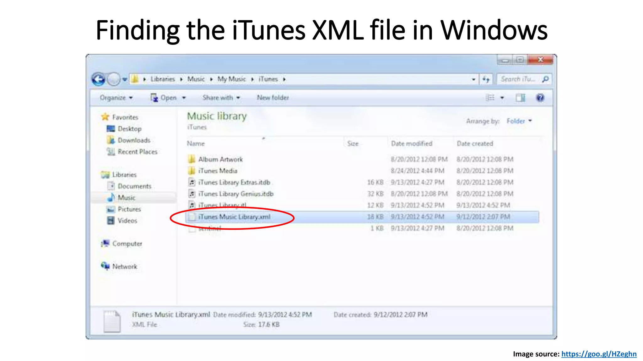 Finding the iTunes XML file in Windows
Image source: https://goo.gl/HZeghn
 