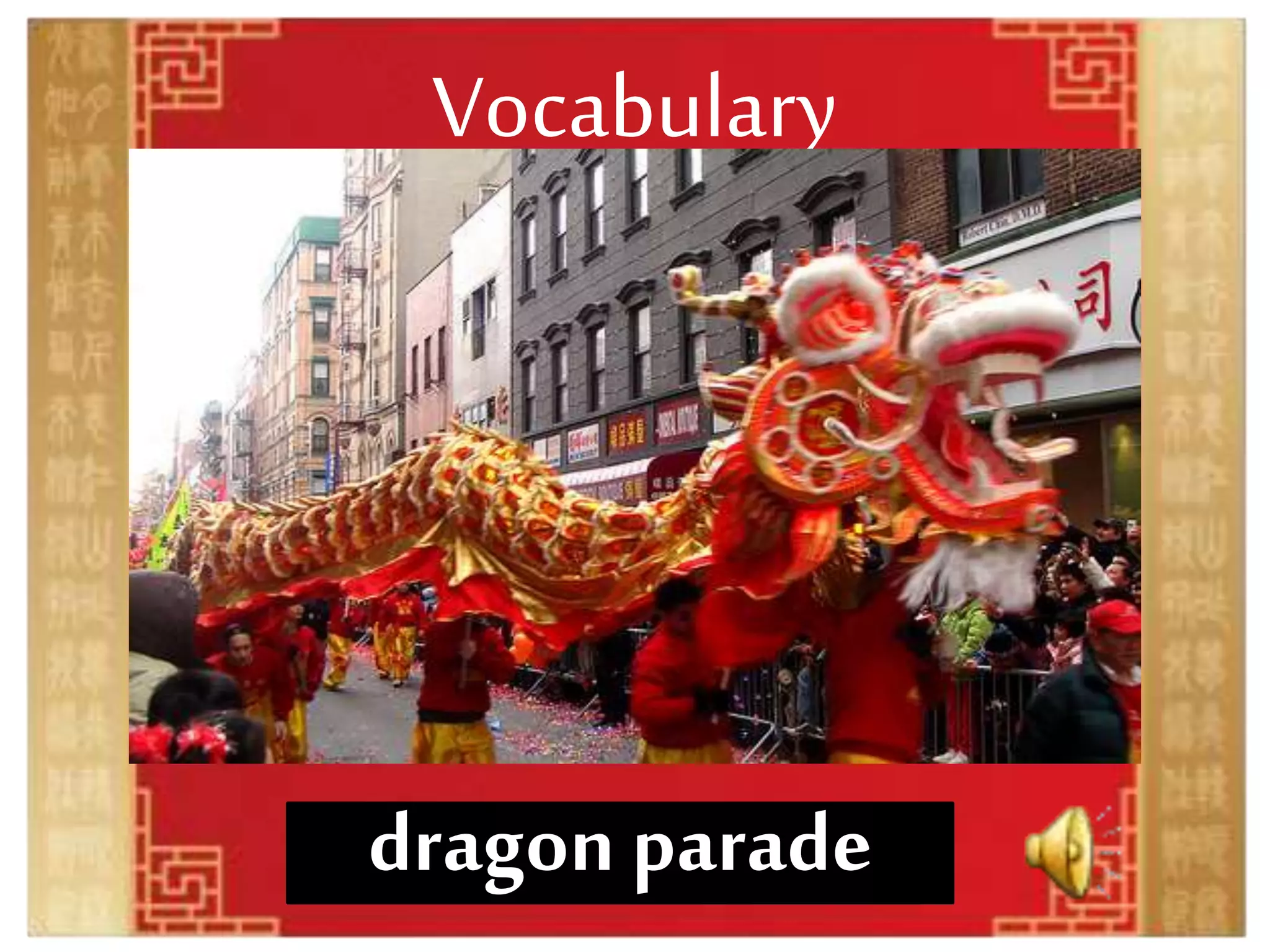 Vocabulary
dragon parade
 