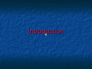 2
IntroductionIntroduction
 