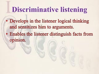 Discriminative listening
 