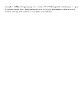 Copyright of US-China Foreign Language is the property of David Publishing and its content may not be copied
or emailed to multiple sites or posted to a listserv without the copyright holder's express written permission.
However, users may print, download, or email articles for individual use.
 