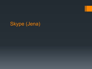 Skype (Jena)
 