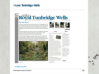 I Love Tunbridge Wells Citizenscape a product by Public-i  http://anke.blogs.com/ 
