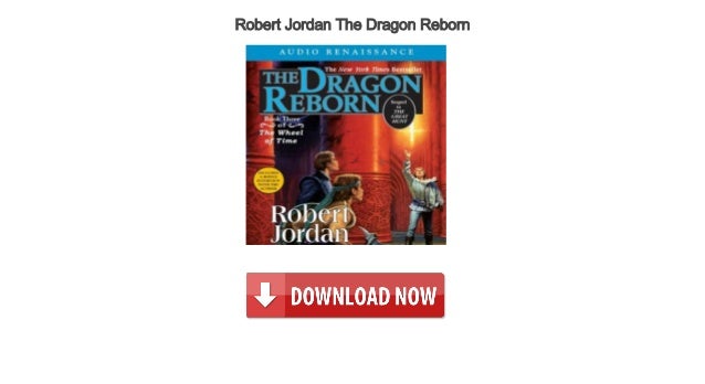 Listen To Robert Jordan The Dragon Reborn Audiobook Free Download