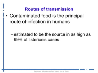 Listeria monocytogenes: An emerging foodborne pathogen in Ghana? 